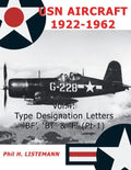 USN Aircraft 1922-1962: Type designation letters 'BF', 'BT' & 'F' (Part One) - Paperback