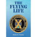 The Flying Life - Paperback