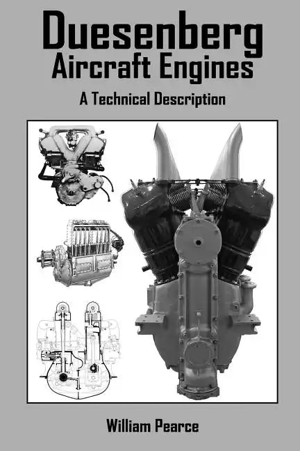 Duesenberg Aircraft Engines: A Technical Description - Paperback