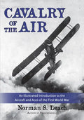 Cavalry of the Air: An Illustrated Introduction to the Aircraft and Aces of the First World War - Paperback