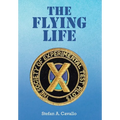 The Flying Life - Hardcover