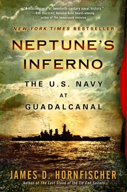 Neptune's Inferno: The U.S. Navy at Guadalcanal - Paperback