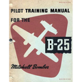 Pilot Training Manual for the Mitchell Bomber B-25 - Paperback