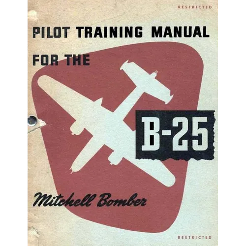 Pilot Training Manual for the Mitchell Bomber B-25 - Paperback