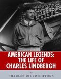 American Legends: The Life of Charles Lindbergh - Paperback