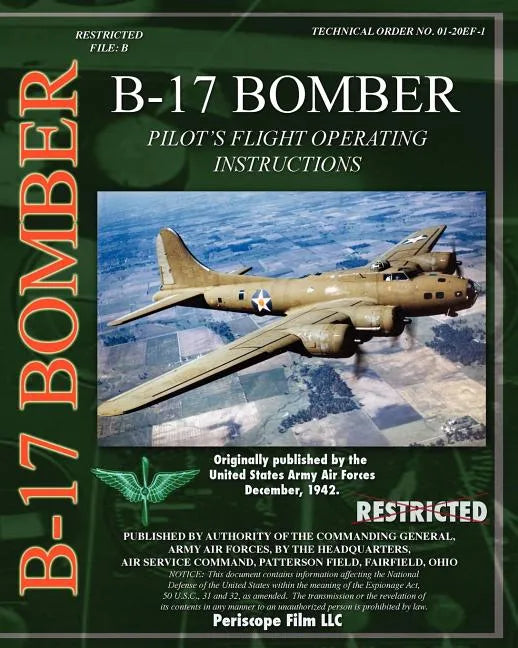 B-17 Pilot's Flight Operating Instructions - Paperback