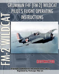 Grumman F4F (FM-2) Wildcat Pilot's Flight Operating Instructions - Paperback