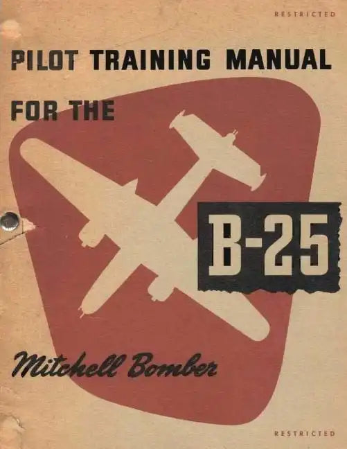 Pilot Training Manual For The Mitchell Bomber, B-25 - Paperback