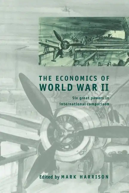 The Economics of World War II - Paperback