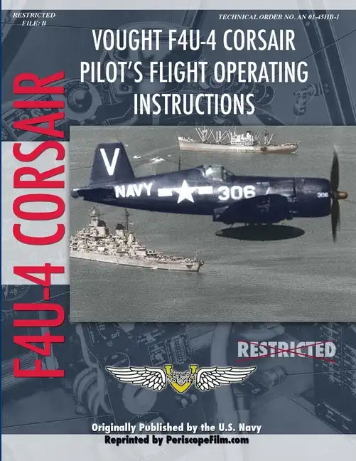 Vought F4U-4 Corsair Fighter Pilot's Flight Manual - Paperback